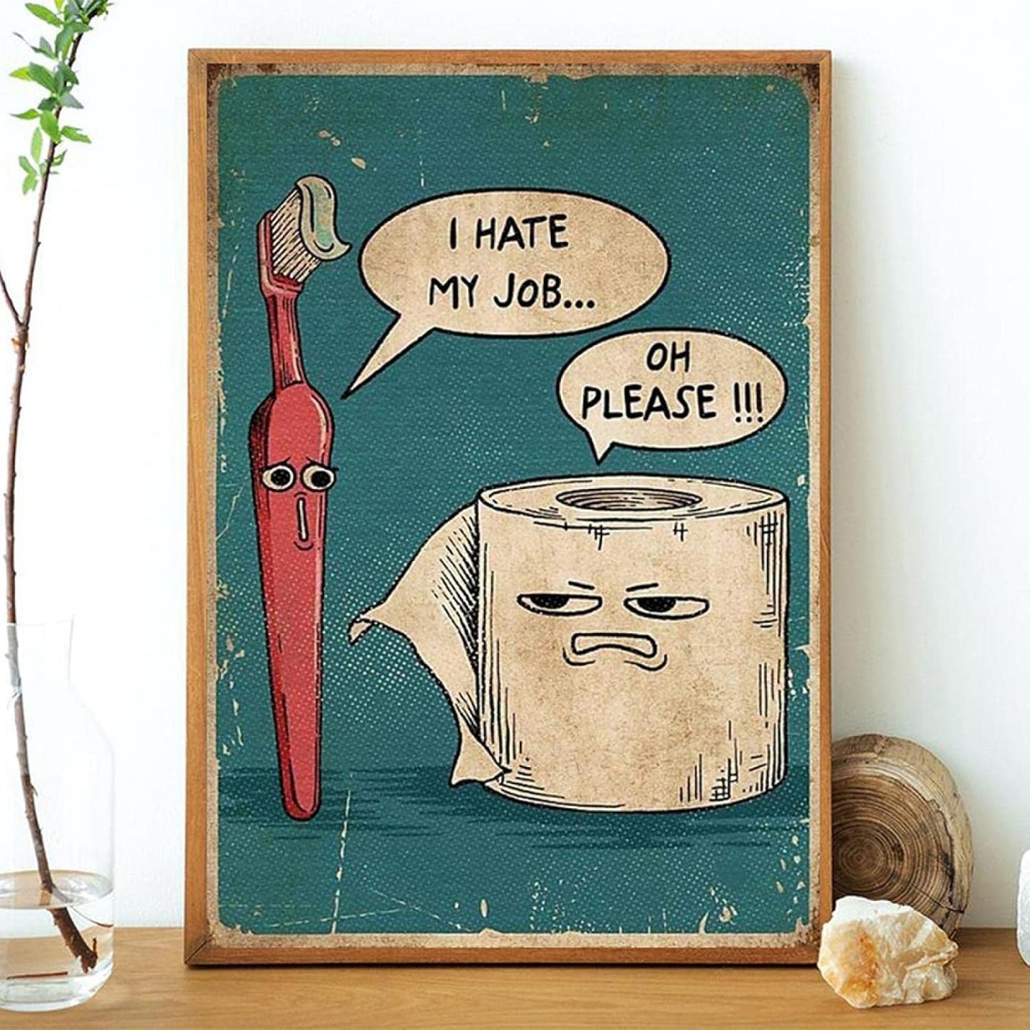 🧻I Hate My Job Oh Please Funny Wall Art, 8 × 12 in